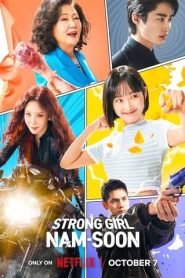 Strong Girl Nam Soon (2023) สาวน้อยจอมพลังคังนัมซุน