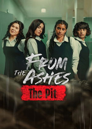 ดูหนัง From the Ashes: The Pit (2026) จากเถ้าถ่าน นรกใต้ดิน (พากย์ไทย)
