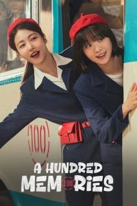 ดูซีรี่ย์ รถสายรัก เลขที่ 100 A Hundred Memories (2025) ตอนที่ 1-12 พากย์ไทย