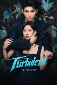 ซีรี่ย์ Turbulent Love (2026) EP. 1-20 ซับไทย