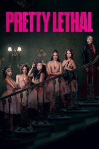 ดูหนัง Pretty Lethal (2026) หน้าสวย สังหาร (พากย์ไทย)