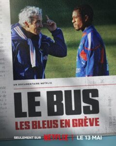 ดูหนัง รถบัสเจ้าปัญหา การประท้วงของทีมชาติฝรั่งเศส พากย์ไทย The Bus A French Football Mutiny (2026)