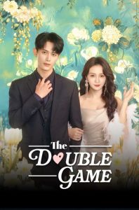 ซีรี่ย์จีนสั้น เกมสองหน้า The Double Game (2026)