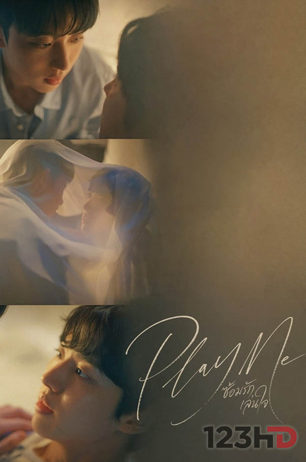ดูซีรี่ย์ ซ้อมรัก เล่นใจ Play Me (2026) ซับไทย 123hd