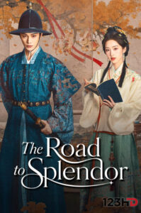 ดูซีรี่ย์ พราวพร่างบุปผาตระการ (ซับไทย) The Road to Splendor (2026)